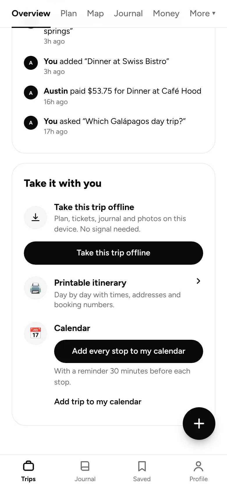 Take the trip offline, print it or add every stop to your calendar